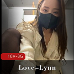 Love-Lynn商场楼梯间男厕自拍视频，停更前火爆上贤娆18V-8G容量